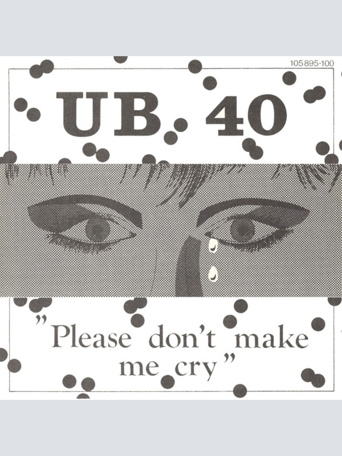 Vinyl / UB 40* - Please Don't Make Me Cry