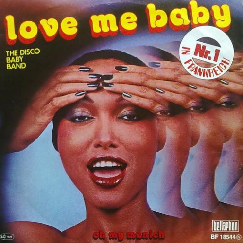 Vinyl / The Disco Baby Band - Love Me Baby