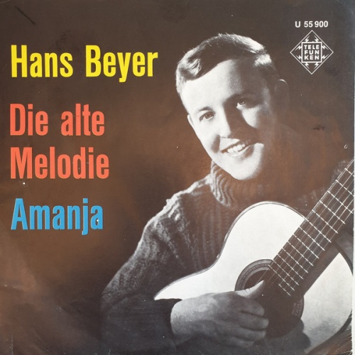 Vinyl / Hans Beyer - Die alte Melodie / Amanja