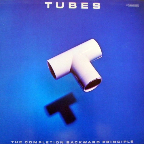 Vinyl / Tubes* - The Completion Backward Principle