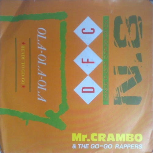 Vinyl / Mr. Crambo And The Go-Go Rappers - Ola-Ola-Ola