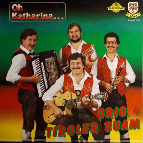Vinyl / Original 4 Tiroler Buam - Oh Katharina...