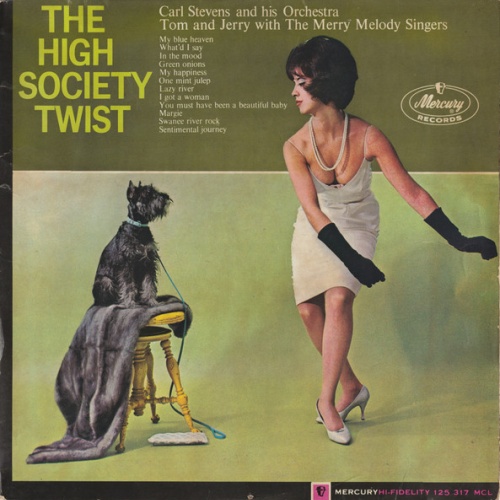 Vinyl / Carl Stevens And His Orchestra* / Tom And Jerry* With The Merry Melody Singers - High Society Twist
