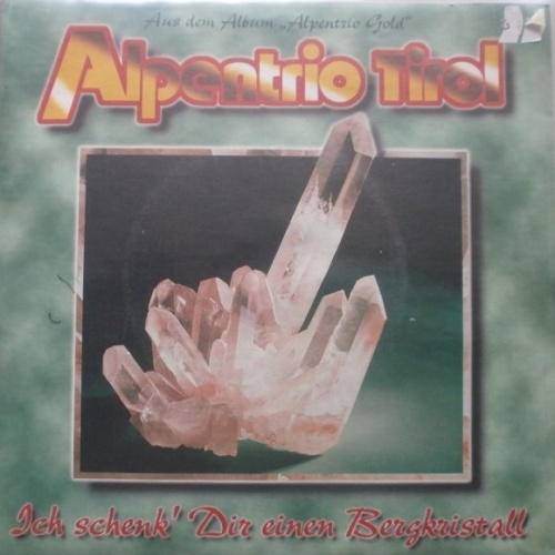 Vinyl / Alpentrio Tirol - Ich Schenk' Dir Einen Bergkristall