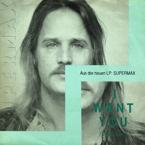 Vinyl / Supermax - I Want You (Single Vers.)