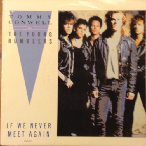 Vinyl / Tommy Conwell & The Young Rumblers* - If We Never Meet Again