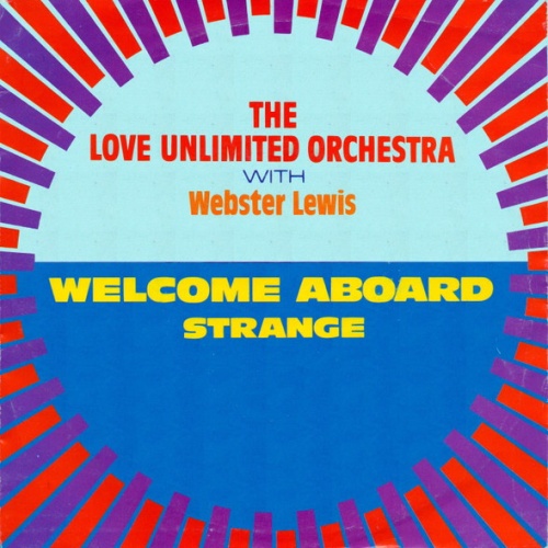 Vinyl / The Love Unlimited Orchestra* With Webster Lewis - Welcome Aboard