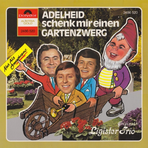 Vinyl / Original Ligister Trio - Adelheid Schenk Mir Einen Gartenzwerg