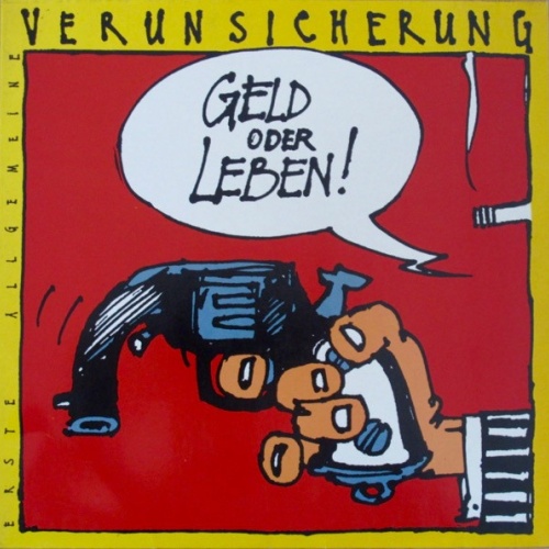 Vinyl / Erste Allgemeine Verunsicherung* - Geld Oder Leben!
