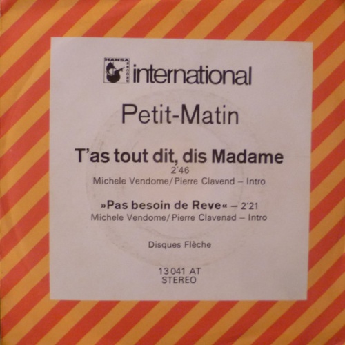 Vinyl / Petit Matin* - T'as Tout Dit, Dis Madame