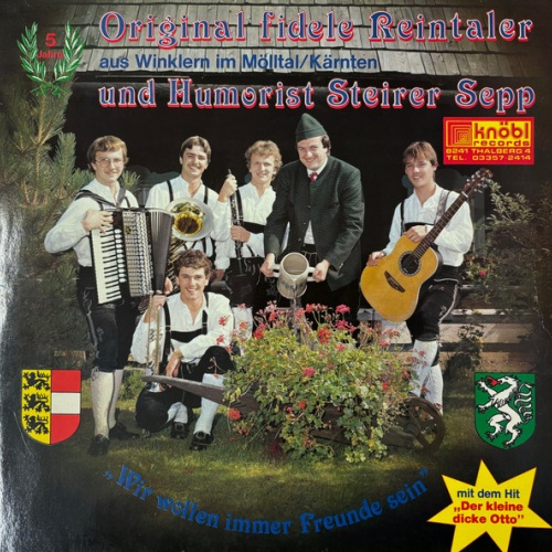 Vinyl / Original Fidele Reintaler* Und Humorist Steirer Sepp - Wir Werden Immer Freunde Sein