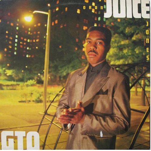 Vinyl / Oran "Juice" Jones* - G.T.O.  Gangsters Takin' Over
