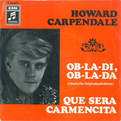 Vinyl / Howard Carpendale - Ob-La-Di, Ob-La-Da / Que Sera Carmencita