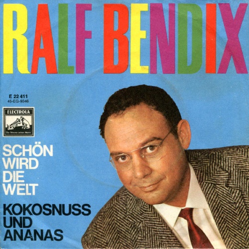 Vinyl / Ralf Bendix - Schön Wird Die Welt