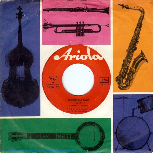 Vinyl / Charly Cotton Und Seine Twist-Makers - Wilhelm Tell Twist / Hully Gully Holiday