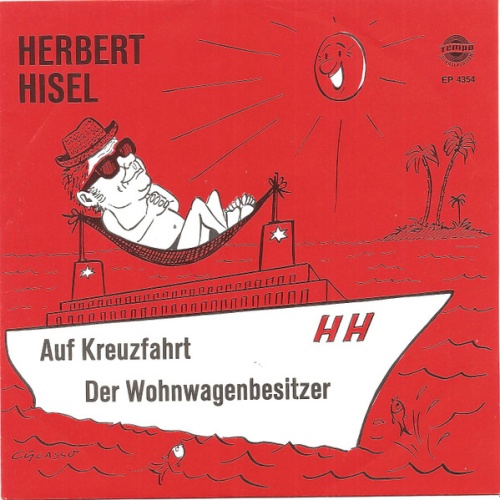 Vinyl / Herbert Hisel - Auf Kreuzfahrt / Der Wohnwagenbesitzer