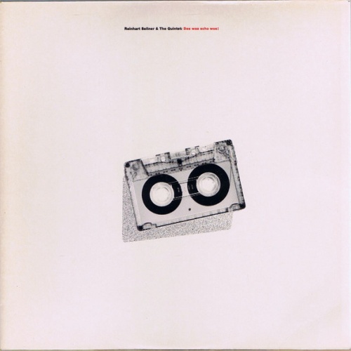 Vinyl / Reinhart Sellner & The Quintet - Des Waa Scho Wos!