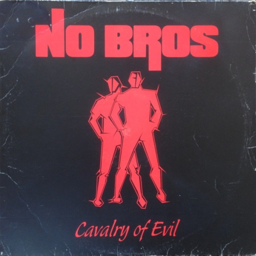 Vinyl / No Bros - Cavalry Of Evil