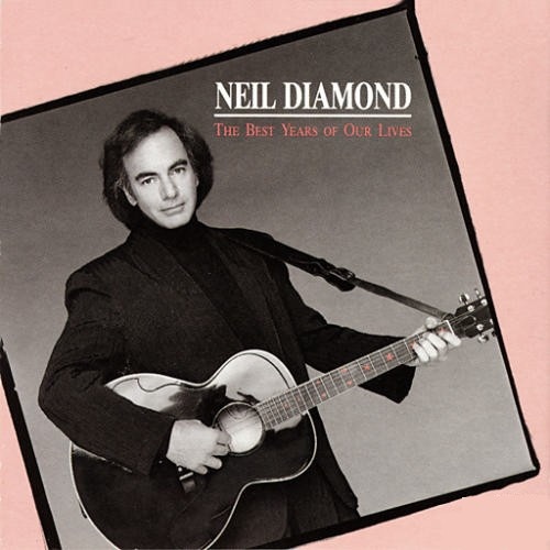 Vinyl / Neil Diamond - The Best Years Of Our Lives