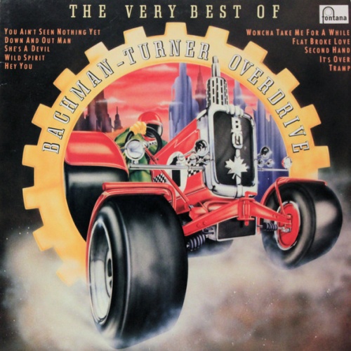 Vinyl / Bachman-Turner Overdrive - The Very Best Of Bachman-Turner Overdrive