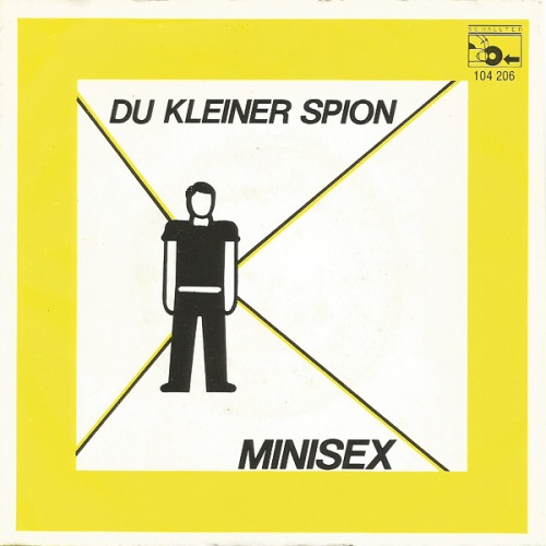 Vinyl / Minisex - Du Kleiner Spion