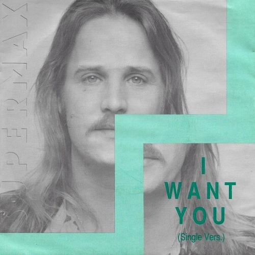 Vinyl / Supermax - I Want You
