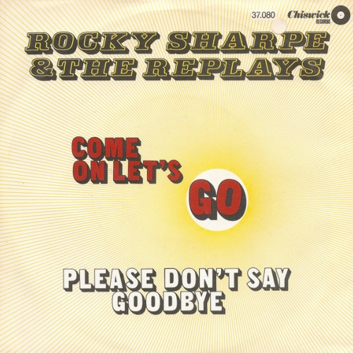 Vinyl / Rocky Sharpe & The Replays - Come On Lets Go