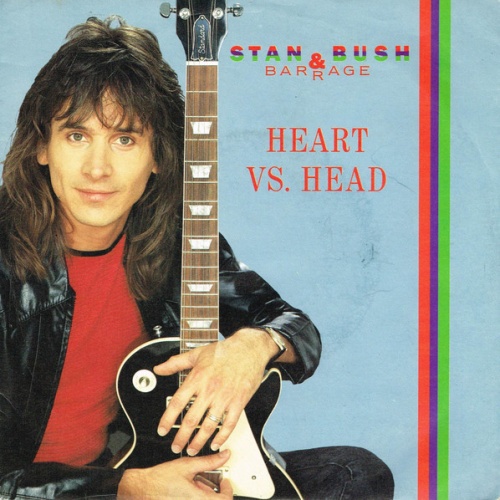 Vinyl / Stan Bush & Barrage (3) - Heart Vs. Head