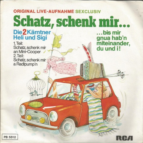 Vinyl / Die 2 Kärntner Heli & Sigi - Schatz, Schenk Mir...