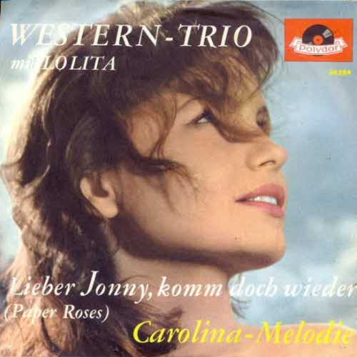 Vinyl / Das Western-Trio Mit Lolita (3) - Lieber Jonny, Komm' Doch Wieder (Paper Roses) / Carolina-Melodie
