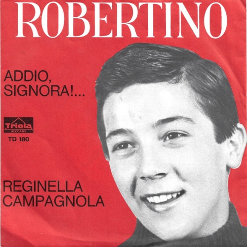 Vinyl / Robertino* - Addio, Signora!...