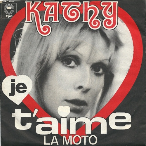 Vinyl / Kathy (2) - Je t'Aime / La Moto