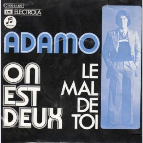 Vinyl / Adamo - On Est Deux / Le Mal De Toi