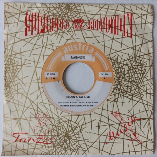 Vinyl / Werner Brüggeman Sextett - Charly, Sei Lieb / Jonny, Jimmy, Jack Und Mary