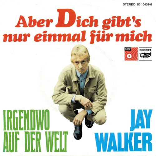 Vinyl / Jay Walker (5) - Aber Dich Gibt's Nur Einmal Für Mich