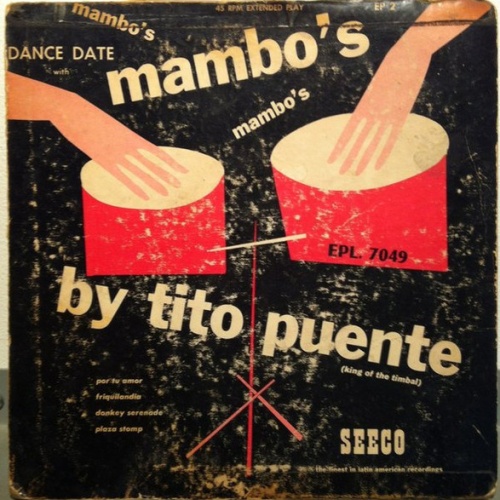 Vinyl / Tito Puente (King Of The Timbal)* - Dance Date With Mambo's By Tito Puente