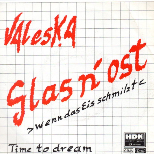 Vinyl / Valeska - Glas n'ost (Wenn Das Eis Schmilzt) / Time To Dream
