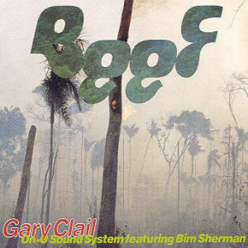 Vinyl / Gary Clail On-U Sound System* Featuring Bim Sherman - Beef