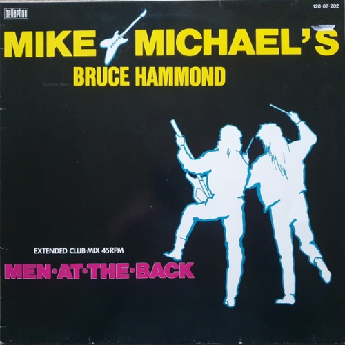 Vinyl / Mike Michael's* Special Guest Bruce Hammond* - Men At The Back (Extended Club-Mix)