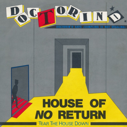 Vinyl / Doctorin' D. - House Of No Return (Tear The House Down)