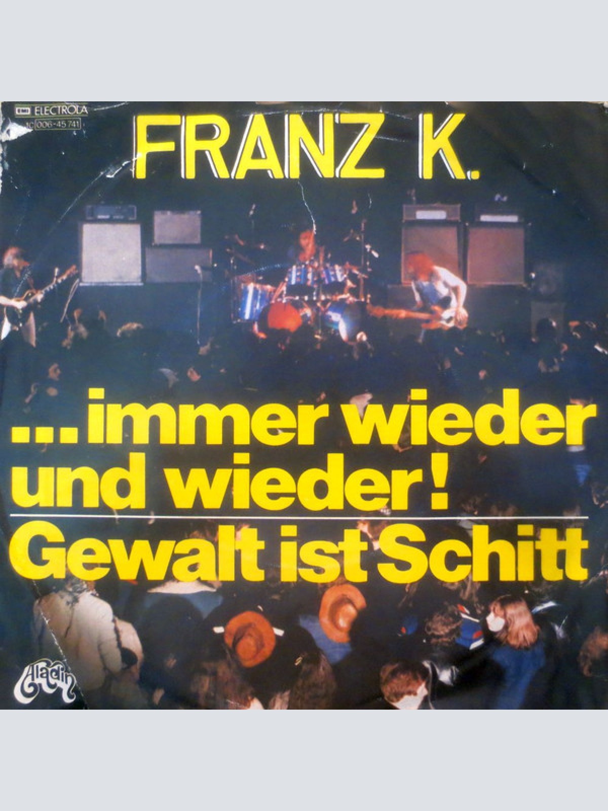 Vinyl / Franz K. - ...Immer Wieder Und Wieder / Gewalt Ist Schitt