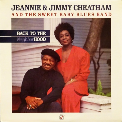 Vinyl / Jeannie & Jimmy Cheatham And The Sweet Baby Blues Band - Back To The Neighborhood