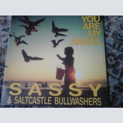 Vinyl / Sassy* & Saltcastle Bullwashers - You Are My Angel