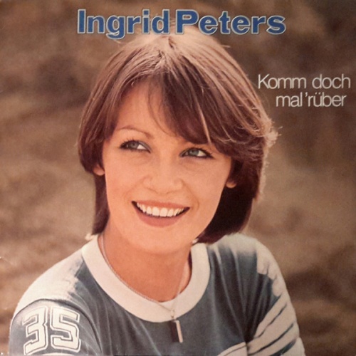 Vinyl / Ingrid Peters - Komm Doch Mal ’Rüber
