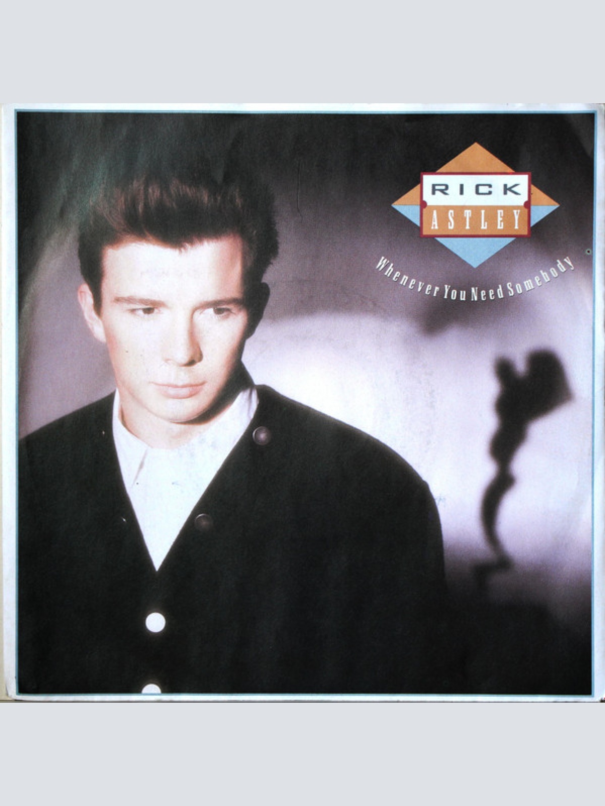 Vinyl / Rick Astley - Whenever You Need Somebody