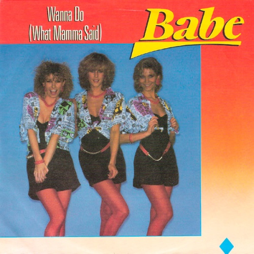 Vinyl / Babe (2) - Wanna Do (What Mamma Said)