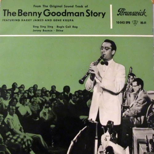 Vinyl / Benny Goodman And His Orchestra - The Benny Goodman Story