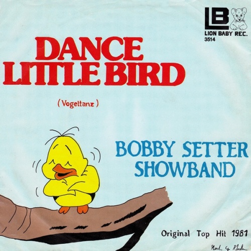 Vinyl / Bobby Setter Showband* - Dance Little Bird (Vogeltanz)