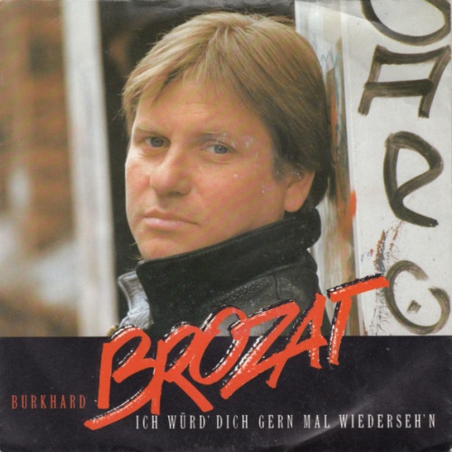 Vinyl / Burkhard Brozat - Ich Würd' Dich Gern Mal Wiederseh'n