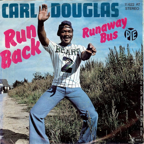 Vinyl / Carl Douglas - Run Back / Runaway Bus